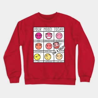 Your Mood Today (Light) Crewneck Sweatshirt